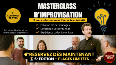 Masterclass d’Improvisation Théâtrale à Troyes – 6è édition – Tricatch Impro