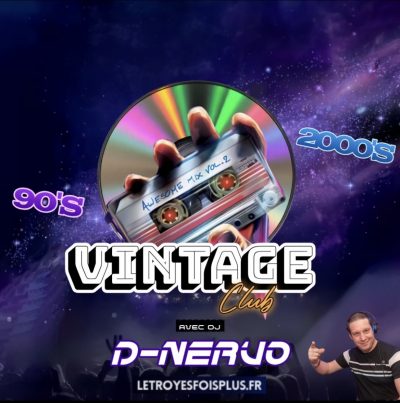 Soirée années 90-2000 par DJ D Nervo / Club 3x+