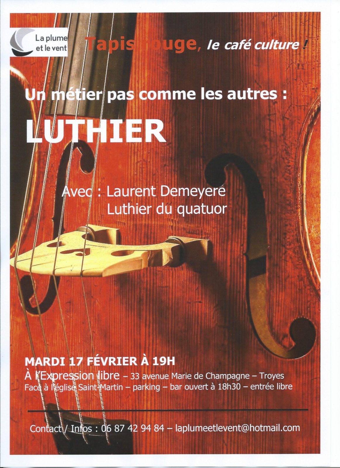Tapis rouge, le café culture de La plume et le vent, «Un métier pas comme les autres : luthier»