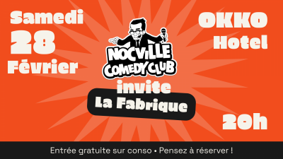 Nocville Comedy Club invite La Fabrique