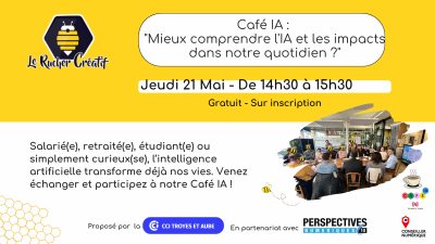 Café IA : «mieux comprendre l’IA et les impacts dans notre quotidien ?»