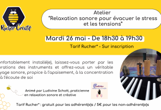 Atelier «Relaxation sonore pour évacuer le stress et les tensions»