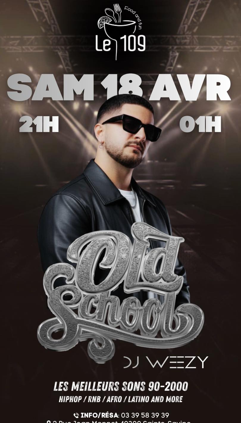 Soirée DJ WEEZY au 109