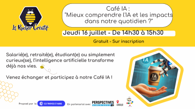 Café IA : «mieux comprendre l’IA et les impacts dans notre quotidien ?»
