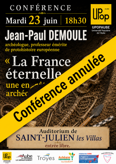 Annulation : conférence «La France éternelle, une enquête archéologique»