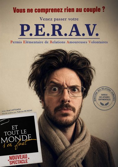 Le PERAV, le nouveau spectacle de «Et tout le monde s’en fout»
