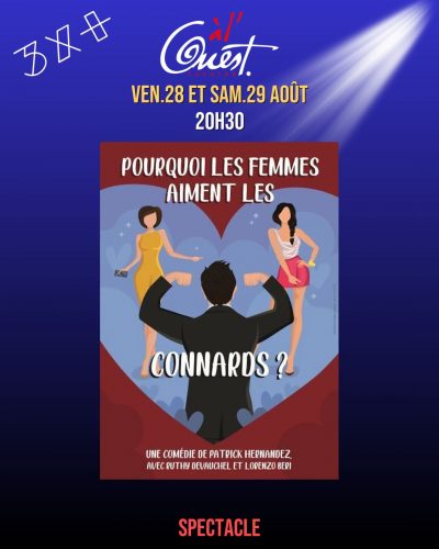 Comédie – «Pourquoi les femmes aiment les connards»
