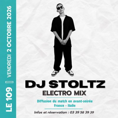 Soirée DJ STOLTZ au 109