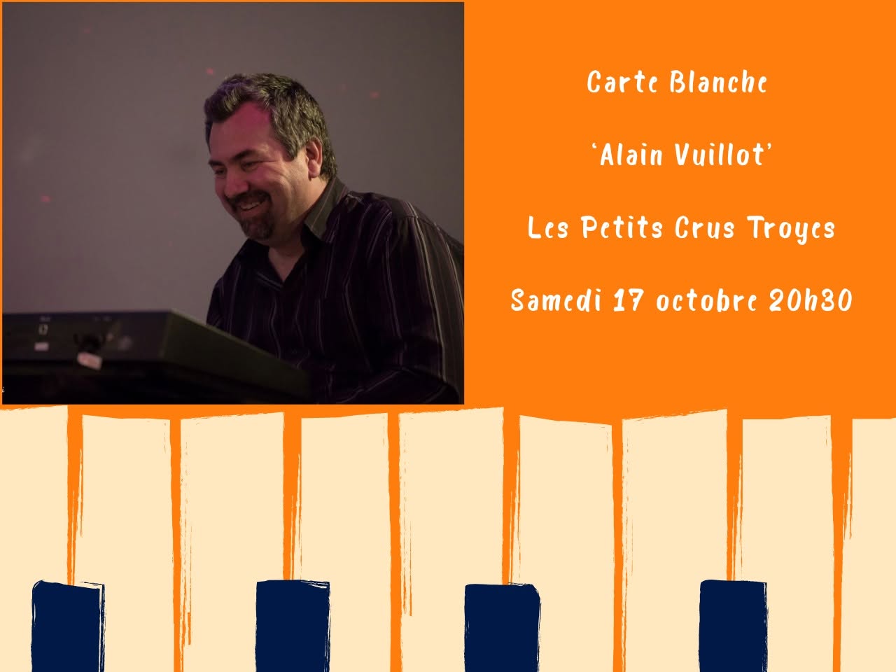 Carte Blanche à…. Alain Vuillot and Friends