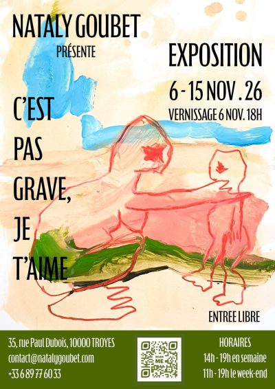 Exposition «C’EST PAS GRAVE, JE T’AIME»